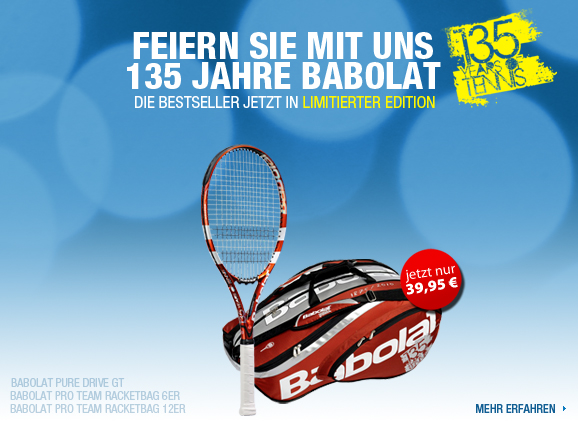 135 Jahre Babolat: Die Bestseller jetzt in limitierter Edition!