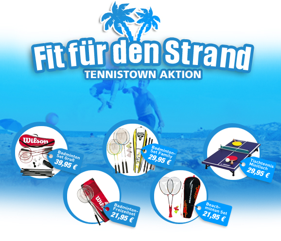 Tennistown fit f�r den Strand 2012